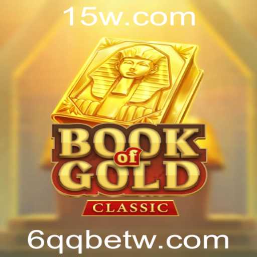 Descoberta do Mundo de BookOfGoldClassic com 6QQbet