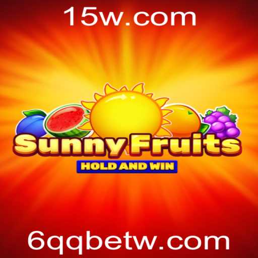 Explorando o Fascinante Mundo de SunnyFruits com 6QQbet
